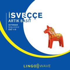 İsveççe Artık Basit - Sıfırdan Başlangıç - Cilt 1/3 by Lingo Wave audiobook