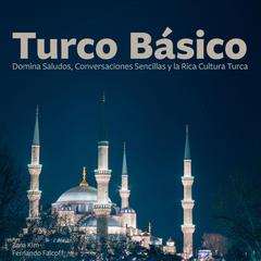 Turco Básico by Zara Kim audiobook