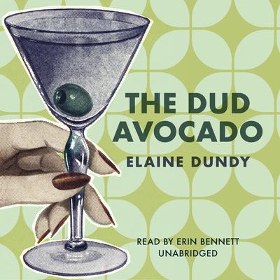 The Dud Avocado by Elaine Dundy audiobook
