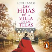 Las hijas de la villa de las telas (La villa de las telas 2) by  Anne Jacobs audiobook