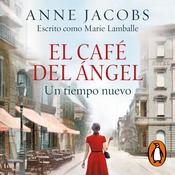 El Café del Ángel (Café del Ángel 1) by  Anne Jacobs audiobook