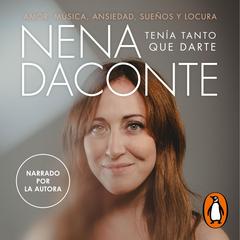 Tenía tanto que darte by Nena Daconte audiobook