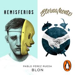 Blon (Hemisferios | Eternamente) by Pablo Pérez Rueda audiobook