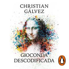 Gioconda descodificada by Christian Gálvez audiobook