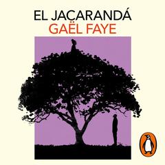 El jacarandá by Gäel Faye audiobook