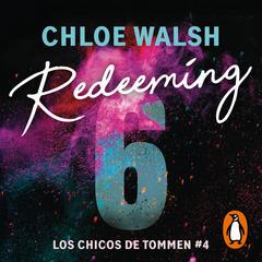 Redeeming 6 (Los chicos de Tommen 4) by Chloe Walsh audiobook