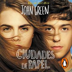 Ciudades de papel by John Green audiobook