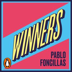 Winners by Pablo Foncillas audiobook