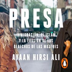 Presa by Ayaan Hirsi Ali audiobook