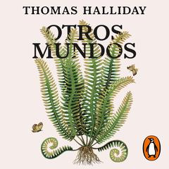 Otros mundos by Thomas Halliday audiobook
