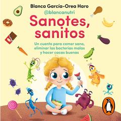 Sanotes, sanitos by Blanca García-Orea Haro audiobook