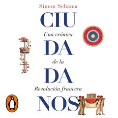 Ciudadanos by Simon Schama audiobook