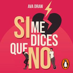 Si me dices que no by Ava Draw audiobook