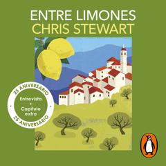 Entre limones by Chris Stewart audiobook
