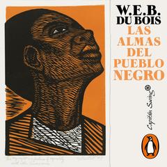 Las almas del pueblo negro by W. E. B. Du Bois audiobook