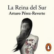 La Reina del Sur by  Arturo Pérez-Reverte audiobook