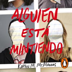 Alguien está mintiendo (Alguien está mintiendo 1) by Karen M. McManus audiobook