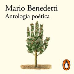 Antología poética by Mario Benedetti audiobook