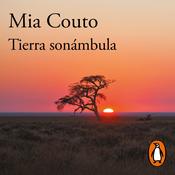 Tierra sonámbula by  Mia Couto audiobook