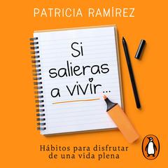 Si salieras a vivir... by Patricia Ramirez audiobook