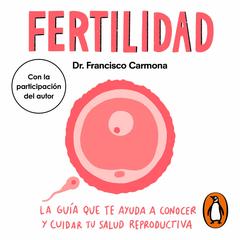 Fertilidad by Francisco Carmona audiobook