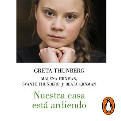 Nuestra casa está ardiendo by Malena Ernman audiobook