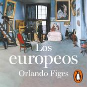 Los europeos by  Orlando Figes audiobook
