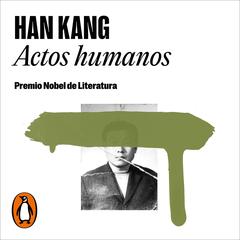 Actos humanos by Han Kang audiobook