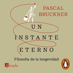 Un instante eterno by Pascal Bruckner audiobook