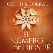 El número de Dios by  José Luis Corral audiobook