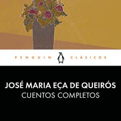 Cuentos completos by José Maria Eça de Queirós audiobook