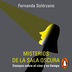 Misterios de la sala oscura by Fernanda Solórzano audiobook