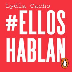 #EllosHablan by Lydia Cacho audiobook