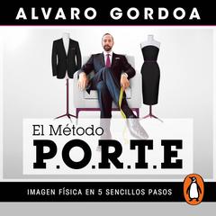 El método Porte by Alvaro Gordoa audiobook