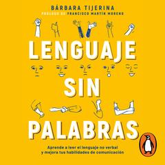 Lenguaje sin palabras by Bárbara Tijerina audiobook