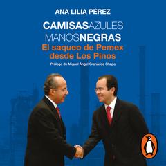 Camisas azules, manos negras by Ana Lilia Pérez audiobook