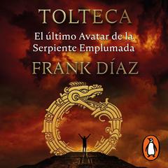 Tolteca by Frank Díaz audiobook