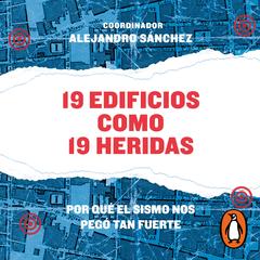 19 edificios como 19 heridas by Alejandro Sánchez audiobook