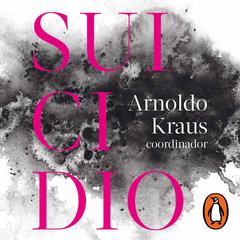 Suicidio by Arnoldo Kraus audiobook