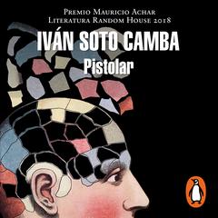 Pistolar by Iván Soto Camba audiobook