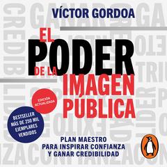 El poder de la imagen pública by Víctor Gordoa audiobook