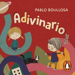 Adivinario by Pablo Boullosa audiobook