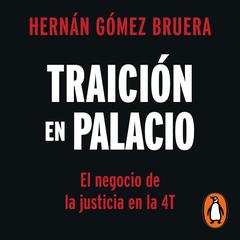 Traición en Palacio by Hernán Gómez Bruera audiobook
