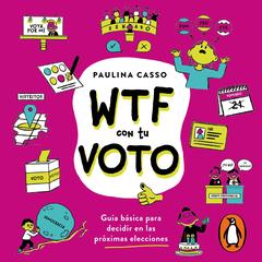 WTF con tu voto by Paulina Casso audiobook