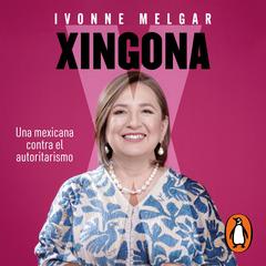 Xingona by Ivonne Melgar audiobook
