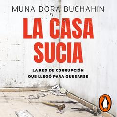 La casa sucia by Muna Dora Buchahin audiobook