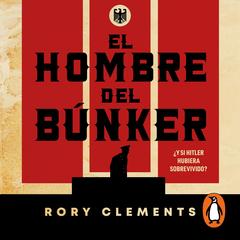 El hombre del búnker by Rory Clements audiobook