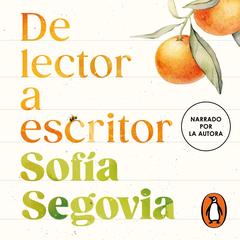 De lector a escritor by Sofia Segovia audiobook