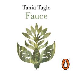 Fauce by Tania Tagle audiobook