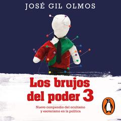 Los brujos del poder by José Gil Olmos audiobook